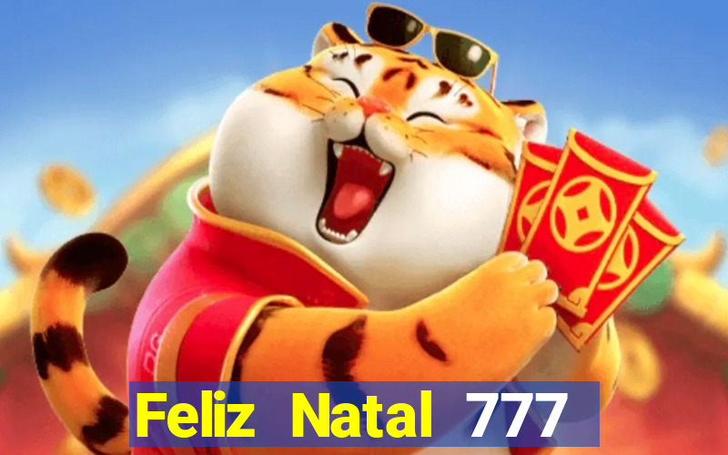 Feliz Natal 777 plataforma login